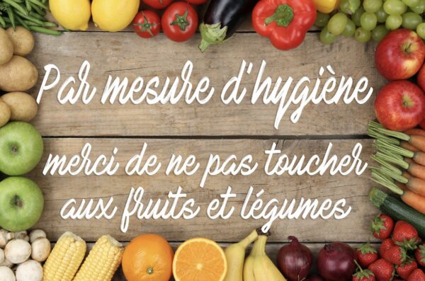 Pancarte Hygiène « Merci de ne pas toucher aux fruits et légumes »